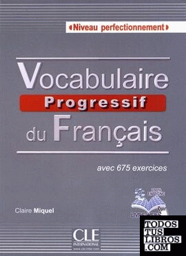 Vocabulaire progressif du français - livre cd audio - niveau perfectionnement