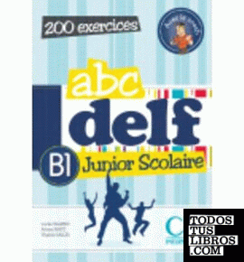 ABC DELF JUNIOR SCOLAIRE - LIVRE + CDROM NIVEAU B1