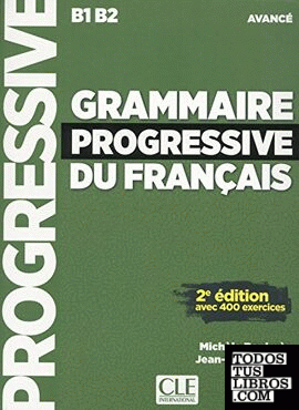 Grammaire progressive du français - Niveau avancé - Livre + CD - 2ème édition