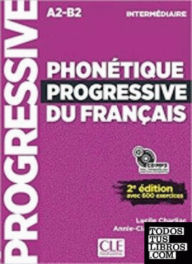 Phonétique progressive du français intermédiaire A2-B2