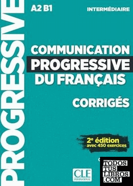 Communication progressive de français intermédiaire - corrigés