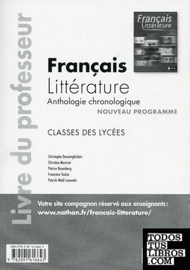 Français littérature anthologie chronologique. Livre du professeur