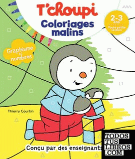 T'choupi Graphisme et nombres - Coloriages malins 2-3 ans
