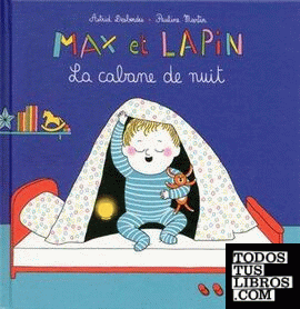 Max et Lapin- La cabane de nuit