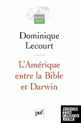 L'AMÉRIQUE ENTRE LA BIBLE ET DARWIN