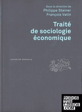 TRAITE DE SOCIOLOGIE ECONOMIQUE
