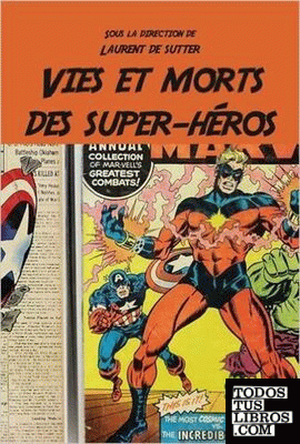 Vies et morts des superhéros