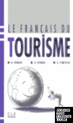 FRANCAIS DU TOURISME, LE