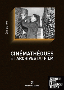 Cinémathèques et archives du film