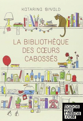 La Bibliothèque des coeurs cabossés (Hors collection - Littérature)