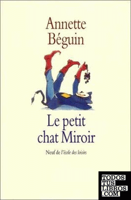 Le Petit Chat Miroir De Begin A 978 2 211 8