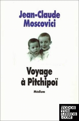Voyage a Pitchipoi.  (Collection Loisirs "Medium")