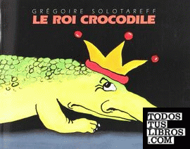 Le Roi Crocodile