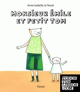 Monsieur Emile et petit Tom