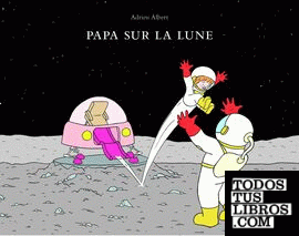 Papa sur la Lune