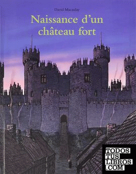 Naissance d'un château fort
