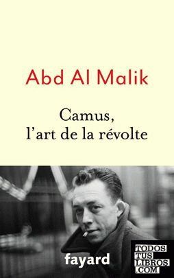 Camus, l'art de la revolté