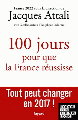 100 jours pour sauver la France