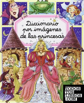 Diccionario por imagenes de las princesas
