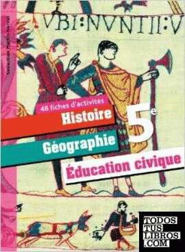 Histoire-Géographie et éducation civique 5ème. Fiches d'activités (ed. 2010)