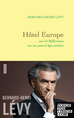 Hôtel Europe: suivi de Réflexions sur un nouvel âge sombre