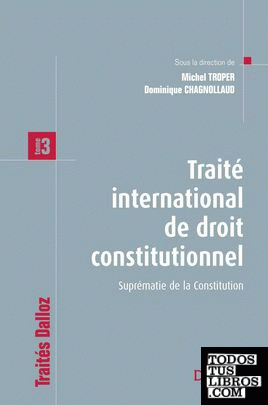 TRAITÉ INTERNATIONAL DE DROIT CONSTITUTIONNEL. TOME 3