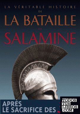 LA VERITABLE HISTOIRE DE LA BATAILLE DE SALAMINE