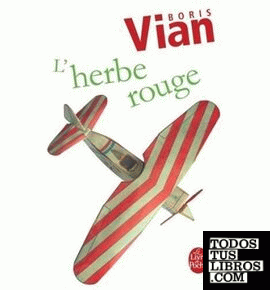 Herbe rouge, le