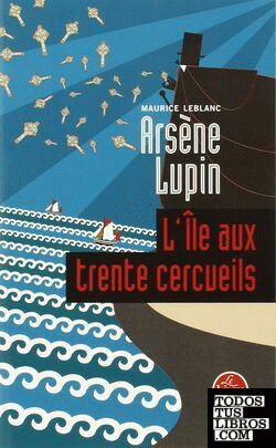 Arsène Lupin: L'île aux trente cercueils