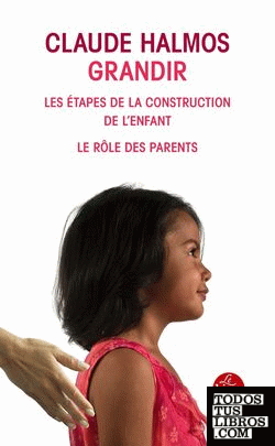GRANDIR ETAPES DE LA CONSTRUCTION DE L ENFANT