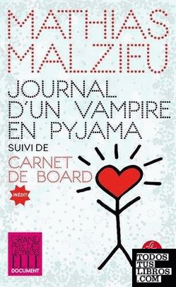 Journal d'un vampire en pyjama + Carnets de board