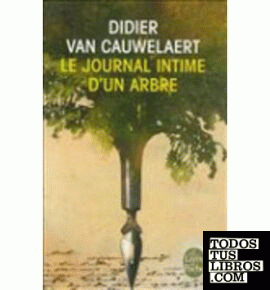 Le journal intime d'un arbre