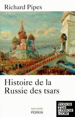 HISTOIRE DE LA RUSSIE ET DES TSARS