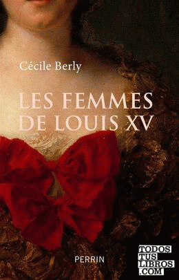 Les femmes de Louis XV