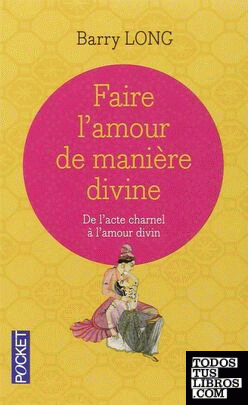 FAIRE L'AMOUR DE MANIERE DIVINE