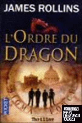 L ORDRE DU DRAGON L ORDRE DU DRAGON