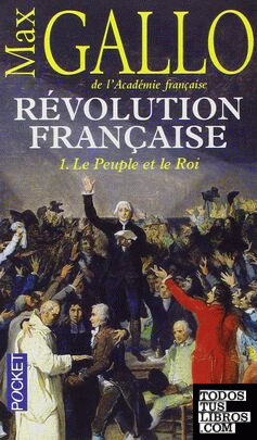 Révolution française, Tome 1 : Le Peuple et le Roi (1774-1793)