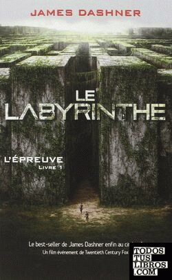 L'épreuve 1 : Le labyrinthe