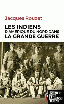 Les Indiens d'Amérique du Nord dans la Grande Guerre