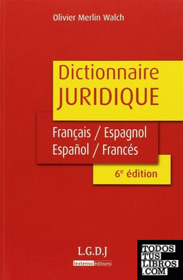 Dictionnaire juridique Français / Espagnol - Español / Francés