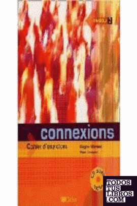 CONNEXIONS NIVEAU 2 CAHIER D'EXERCICES + CD