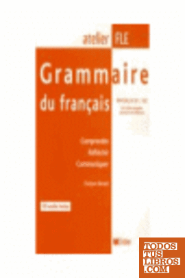 ATELIER FLE GRAMMAIRE DU FRANCAIS B1 / B2 +CD