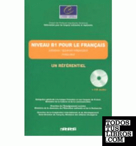 Niveau B1 pour le français / référentiel (livre+CD)