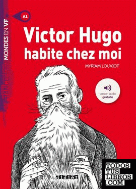 Victor hugo habite chez moi - livre + mp3