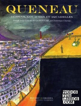 Raymond Queneau - Dessins, gouaches et aquarelles