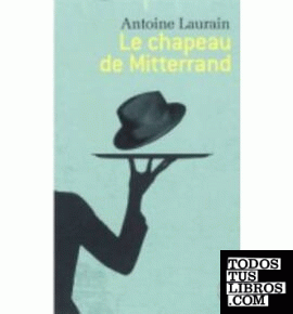 Le chapeau de Mittérrand