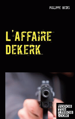 L'Affaire Dekerk