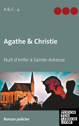 Agathe & Christie - Nuit d'enfer à Sainte-Adresse