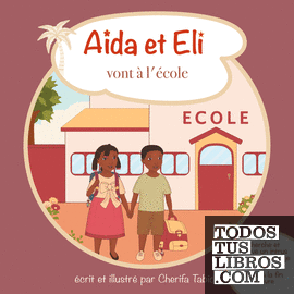 Aïda et Eli vont à l'école