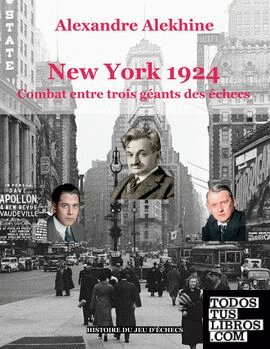 New York 1924 : combat entre trois géants des échecs